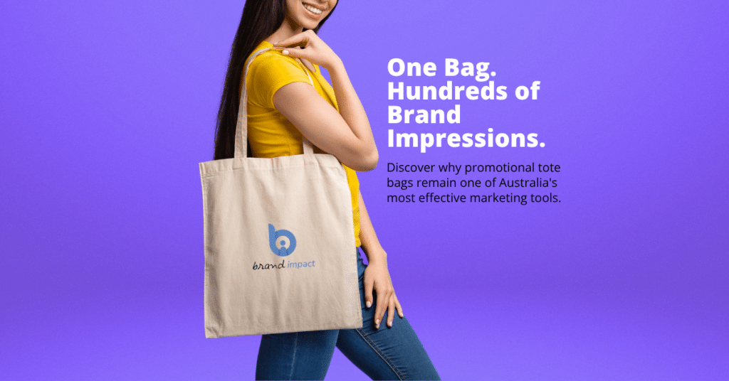 Promotional banner featuring a woman carrying a branded cotton tote bag over her shoulder against a purple background. The banner includes the headline "One Bag. Hundreds of Brand Impressions." and highlights promotional tote bags as one of Australia's most effective marketing tools for increasing brand visibility.